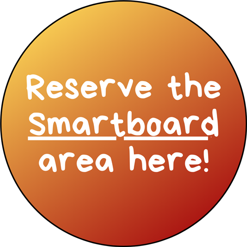 Reserve the smartboard area